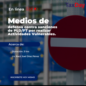 Medios de defensa contra sanciones de PLD/FT por realizar Actividades Vulnerables.