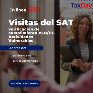Visitas del SAT, verificación de cumplimiento PLD/FT. Actividades Vulnerables