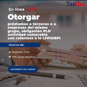 Otorgar préstamos, PLD/FT actividad vulnerable con reformas a la LFPIORPI