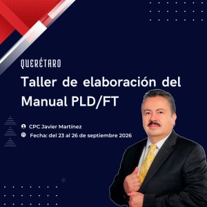 Manual PLD/FT para Actividades Vulnerables, Taller para Elaboración Querétaro